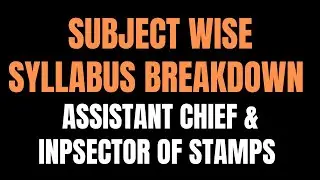 SPSC-Syllabus Suject wise details for - Assistant Chief Inspector & Inspector of Stamps