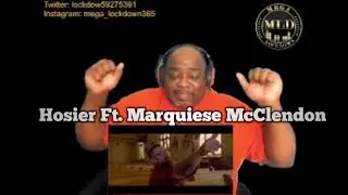 Hosier - [Insert Song Title Here] ft. Marquiese McClendon(Reaction)