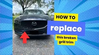 How to replace a grill trim on a 2021 Mazda CX-5
