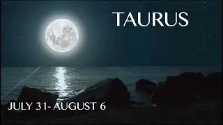 Taurus weekly horoscope, July 31 - August 6 2023