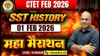 CTET FEB 2026 SST (History) Marathon Paper 2 I  Social Science Complete Revision I Live 9 AM