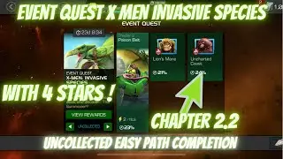 MCOC Event Quest X Men Invasive Species | EQ Chapter 2.2 Uncollected | Easy Path Completion | MCOC