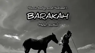 BARAKAH | BACKGROUND NASHEED🍂 #nasheed #barakah #halalmusic