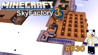 SkyFactory3 [#030] Sirlanz Folge &spades; Minecraft