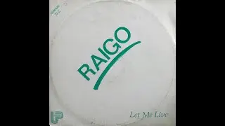 Raigo - Let Me Live (Vocal) Italo Disco 1987