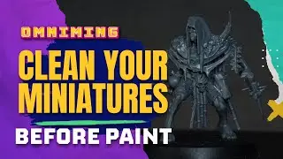 Cleaning your Miniatures before Painting | Step by Step guide to Warhammer Painting.