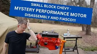 Modified Small Block Chevy Mystery Motor Disassembly and Identification!!!