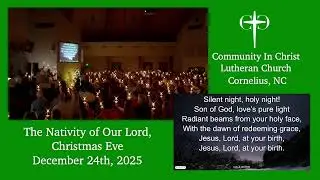 Community in Christ Lutheran Church - December 24, 2025