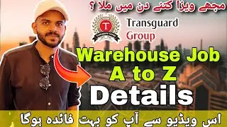 Transguard Warehouse Worker A to Z Details - Dubai interview + Salary + OT + Weekly Off