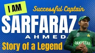Pakistan's Most Successful Captain | Sarfaraz Ahmed | Story of a Legend Sports Junoon