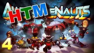HTM plays Awesomenauts - Episode 4!