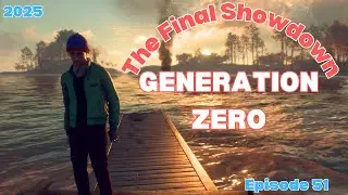 Generation Zero Full Solo Gameplay Day 51 - The Final Showdown (2025)
