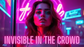 Invisible In The Crowd | 80s Synthwave // Retrowave // Synthpop // 80s Music