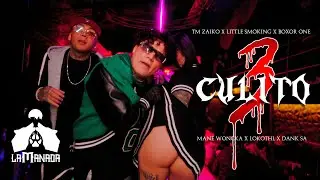 Culitx Vol.3 - Tm Zaiko, Little Smoking, Mane Woncka, Boxor One, Dank Sa, Lokothl [Video Oficial]