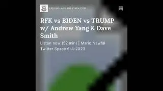 RFK vs BIDEN vs TRUMP w/ Andrew Yang & Dave Smith