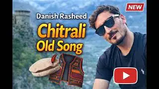 E tamanna sher ma baqi danish rashid new 2026 chitrali program