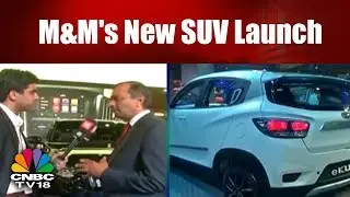 M&M's New SUV Launch | Auto Expo 2018 | CNBC TV18