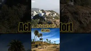 the history of achalgarh fort mt abu rajasthan #shorts #forts #rajasthan
