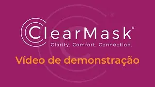 ClearMask&trade; - V&iacute;deo de demonstra&ccedil;&atilde;o (Portuguese)