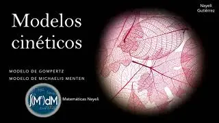 Cuándo usar Gompertz, Logístico o Michaelis-Menten | Modelos de Crecimiento y Cinética Clase 1