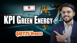 KPI Green Energy Ltd | Quarterly Updates Q4FY25 | Insiderpedia by Afaque Ali