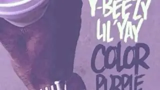 Y-Beezy & Lil' Yay- Color Purple (Prod. by Mill Clinton)
