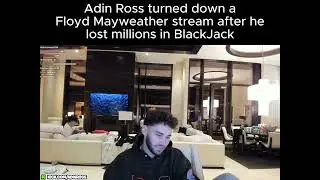 Adin rejects  a Floyd Mayweather stream/Follow for more daily streamer content⭐#adinross#shorts
