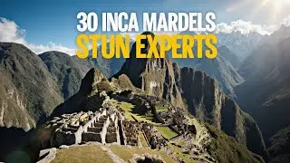 Everything You Missed About 30 Inca Engineering Marvels That Defy Modern Science | History