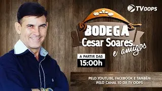 BODEGA CESAR SOARES | TV OOPS - 18/DEZ/25