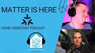 Matter Support in Home Assistant 2022.12 | Home Assistant Podcast
