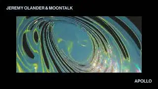 Jeremy Olander & Moontalk - Apollo