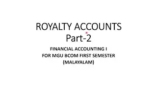 Royalty Accounts   Part 2 (Strike and Stoppage of production)
