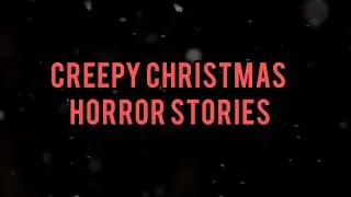 5 Creepy TRUE Christmas Horror Stories