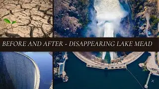 Lake Mead Before and after - disappearing