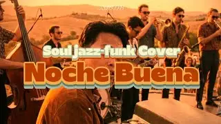 Noche Buena | Motown Soul Jazz - Funk Cover | Live Band Groove