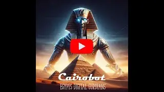 Cairobots: Egypt's Digital Guardians are Coming