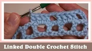 Linked Double Crochet Stitch