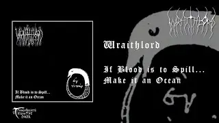 Wraithlord - If Blood is to Spill...Make it an Ocean (album, 2026) melodic black metal