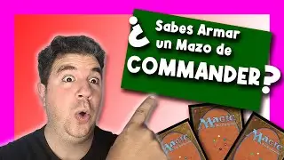 👷C&oacute;mo MONTAR un mazo de COMMANDER👷R&Aacute;PIDO (Gu&iacute;a para aprender a jugar Commander)