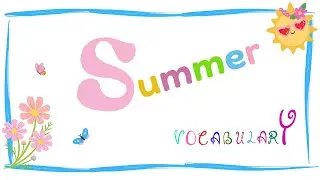 Summer Words for Kids | Learn 10 Fun English Words with Pictures & Sounds!☀️