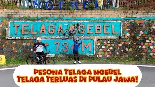 Bersepeda Di Telaga Terluas di Jawa, seperti apa keindahanya? 