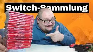 Meine komplette Nintendo Switch Spielesammlung (jedenfalls die auf Physischen Datentr&auml;gern)