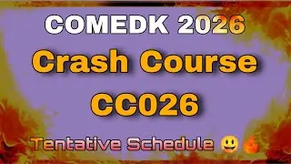 COMEDK 2026 | Ускоренный курс | CC026 | Предварительное расписание | Оставайтесь с нами, ребята 🗓...