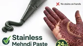 👉 Stainless Mehndi Paste Recipe | No Stain on Hands | Complete Guide |