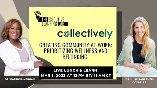 Creating Community at Work: Prioritizing Wellness and Belonging