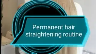 Permanent hair straightening routine,straight hairs at home naturally, Straight hairs at home