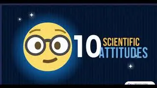 10 Scientific Attitudes