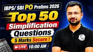 Top 50 Simplification Questions for SBI PO & IBPS PO 2026 | Quant Live Class