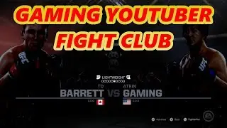 GAMING YOUTUBER FIGHT CLUB | UFC 2 | TDBARRET VS ATRIN GAMING