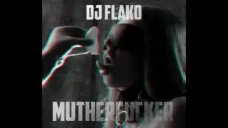 DJ FLAKO - Mutherfucker